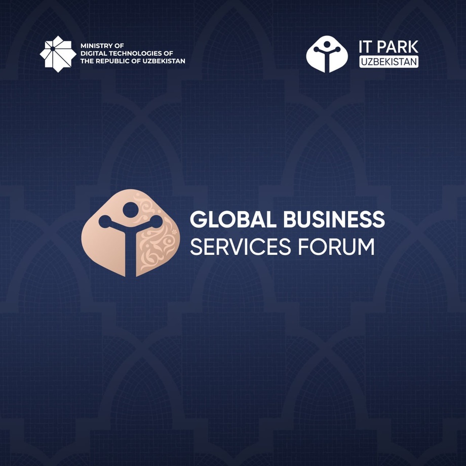 Bugun Toshkentda “Global Business Services Forum” tadbiri bo‘lib o‘tmoqda