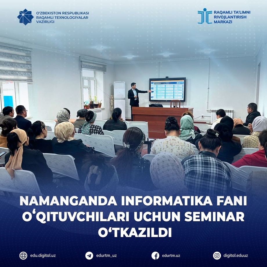 Namanganlik informatika o‘qituvchilarining raqamli ko‘nikmalari oshirildi